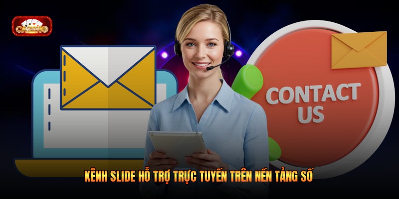 Kênh slide hỗ trợ trực tuyến trên nền tảng số